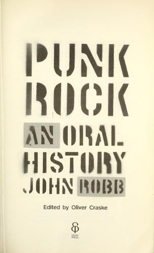 PUNK ROCK: AN ORAL HISTORY; ED. BY OLIVER CRASKE