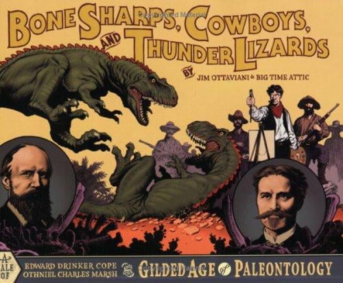 Bone Sharps, Cowboys, and Thunder Lizards