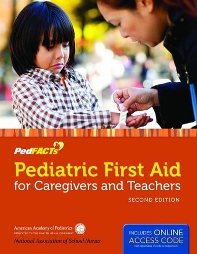 Pediatric First Aid for Caregivers and Teachers
