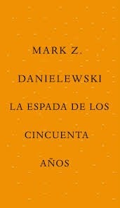 La espada de los cincuenta años