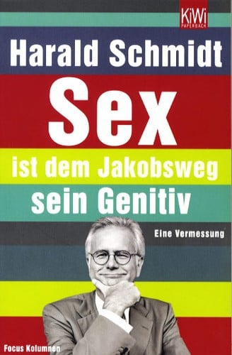 Sex ist dem Jakobsweg sein Genitiv