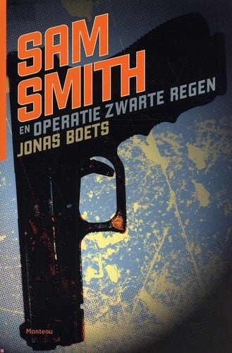 Sam Smith en Operatie Zwarte Regen