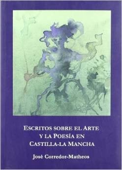 Escritos sobre el arte y la poesía en Castilla-La Mancha