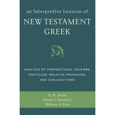 An interpretive lexicon of New Testament Greek