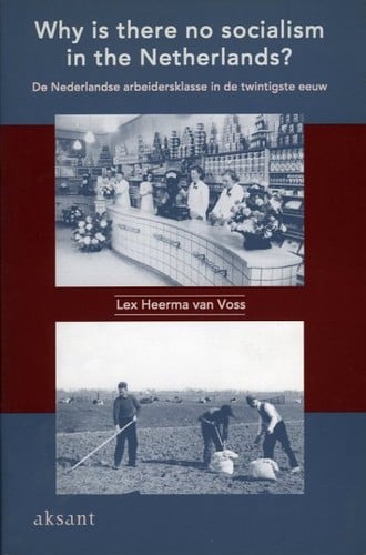 Why is there no socialism in the Netherlands?