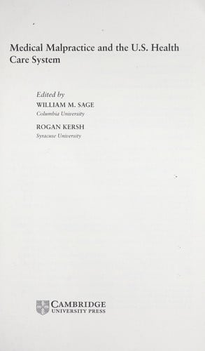 Medical malpractice and the U.S. health care system