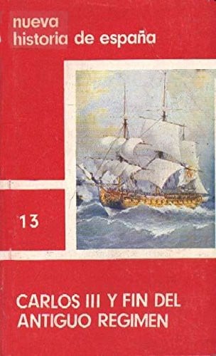 Carlos III y Fin del Antiguo Régimen