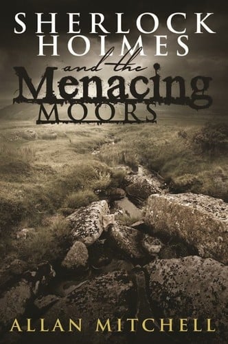 Sherlock Holmes and the Menacing Moors