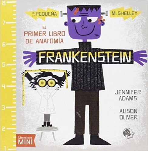 Frankenstein, el primer libro de anatomía