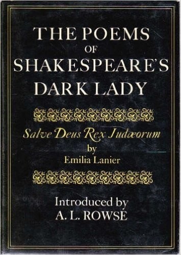 The poems of Shakespeare's Dark Lady = Salve deus rex judaeorum