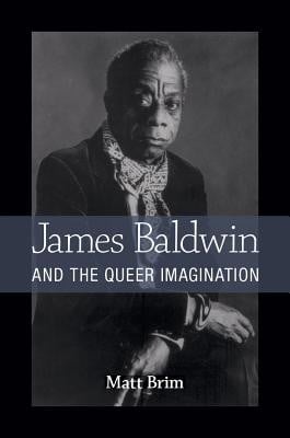 James Baldwin And The Queer Imagination