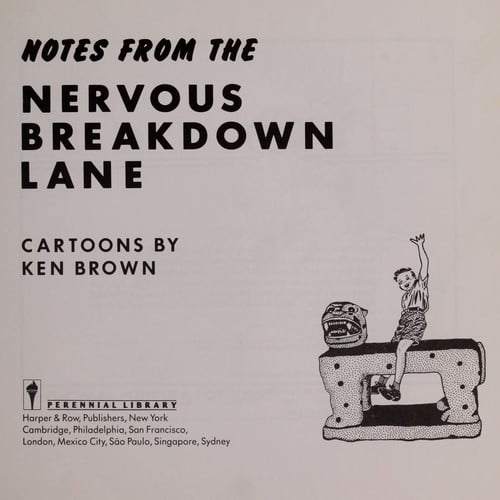 Notes from the nervous breakdown lane