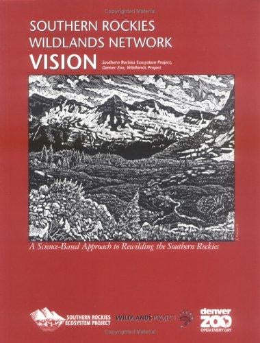 Southern Rockies Wildlands Network vision