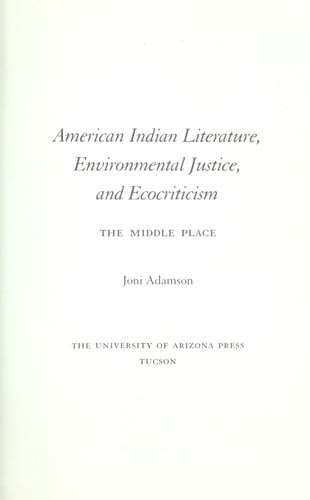 American Indian Literature, Environmental Justice & Ecocriticism