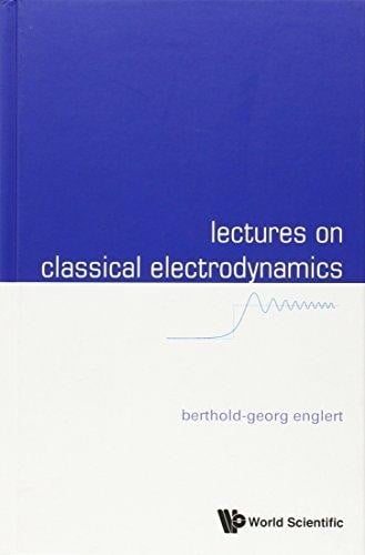 Lectures on Classical Electrodynamics