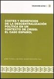 Costes y beneficios de la descentralización política en un contexto de crisis