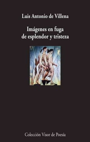 Imágenes en fuga de esplendor y risteza