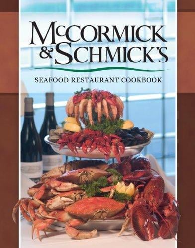 The McCormick & Schmick's Seafood Restaurant cookbook
