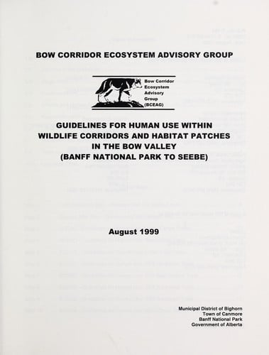 Guidelines for human use within wildlife corridors and habitat patches in the Bow Valley (Banff National Park to Seebe)