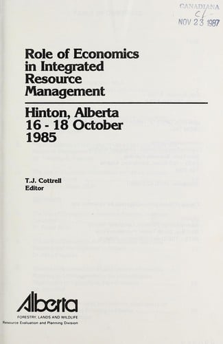 Role of economics in integrated resource management, Hinton, Alberta, 16-18 October, 1985