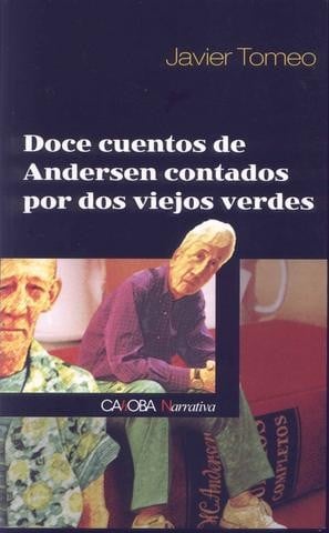 Doce Cuentos De Andersen Contados Por Dos Viejos Verdes