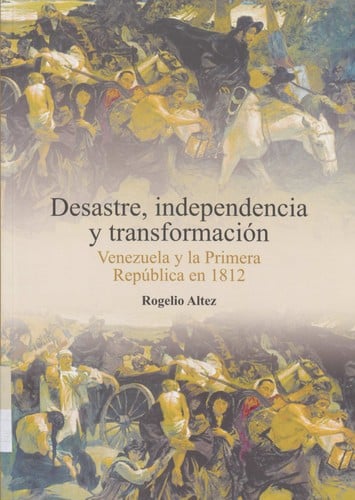 Desastre, independencia y transformación