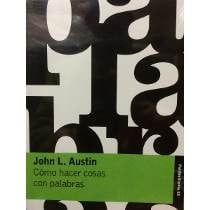 Cómo hacer las cosas con palabras