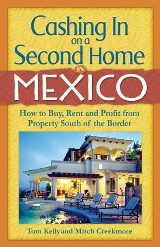 Cashing in on a second home in Mexico