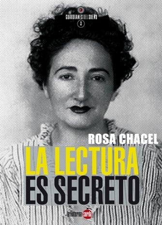 La lectura es secreto Rosa Chacel