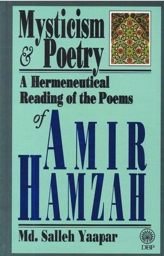 Mysticism and Poetry A Hermeneutical Reading of the Poems of Amir Hamzah