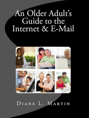 An Older Adult's Guide to the Internet & Email