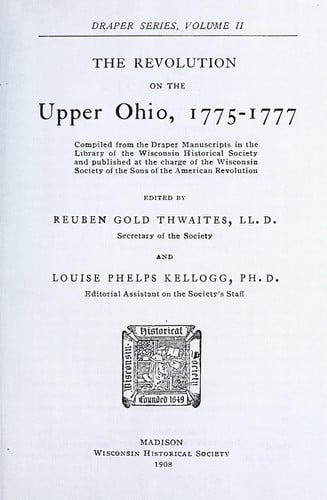 The Revolution on the Upper Ohio, 1775-1777 (Draper Series)