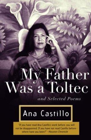 My father was a Toltec and selected poems, 1973-1988