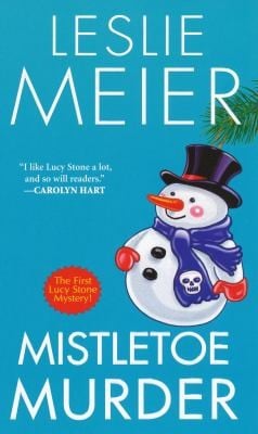 Mistletoe Murder A Lucy Stone Mystery