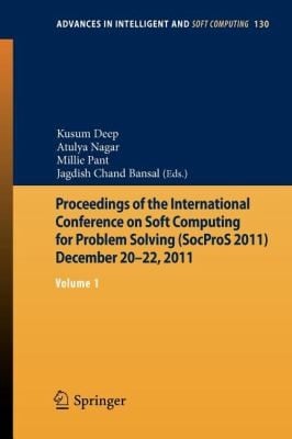 Proceedings Of The International Conference On Soft Computing For Problem Solving Socpros 2011 December 2022 2011