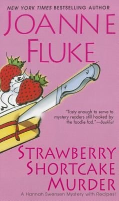 Strawberry Shortcake Murder A Hannah Swensen Mystery