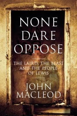 None Dare Oppose The Laird The Beast And The People Of Lewis