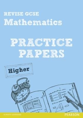 Revise Gcse Mathematics Practice Papers Higher