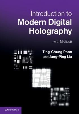 Introduction To Modern Digital Holography With Matlab