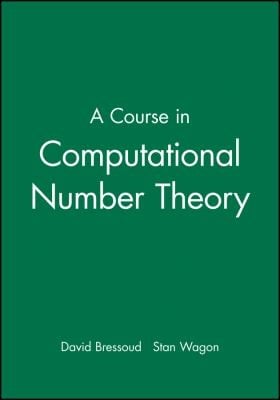 A Course In Computational Number Theory