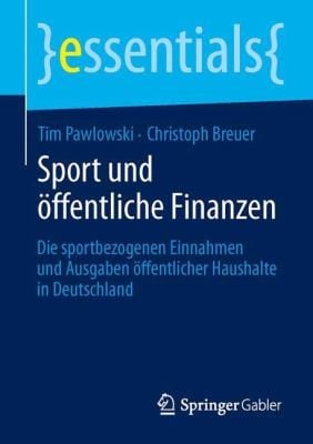 Sport Und Ffentliche Finanzen Die Sportbezogenen Einnahmen Und Ausgaben Ffentlicher Haushalte In Deutschland