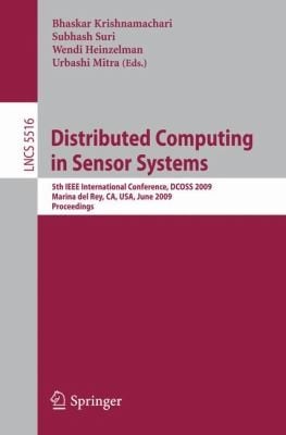 Distributed Computing In Sensor Systems 5th Ieee International Conference Proceedings