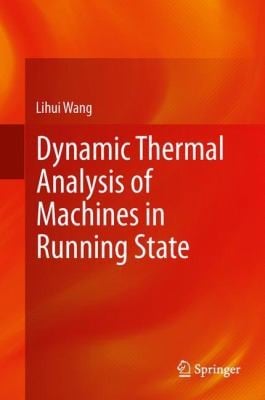 Dynamic Thermal Analysis Of Machines In Running State