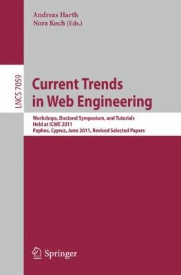 Current Trends In Web Engineering Workshops Doctoral Symposium And Tutorials Held At Icwe 2011 Paphos Cyprus June 2021 2011 Revised Selected Papers