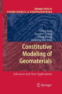 Constitutive Modeling Of Geomaterials Advances And New Applications