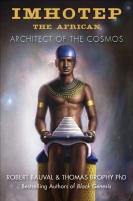 Imhotep The African Architect Of The Cosmos