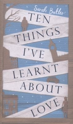 Ten Things Ive Learnt About Love