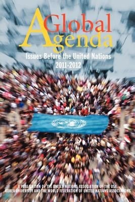 A Global Agenda Issues Before The United Nations 20112012