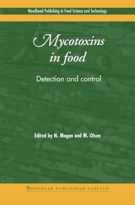 Mycotoxins In Food Detection And Control