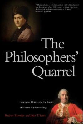 The Philosophers Quarrel Rousseau Hume And The Limits Of Human Understanding